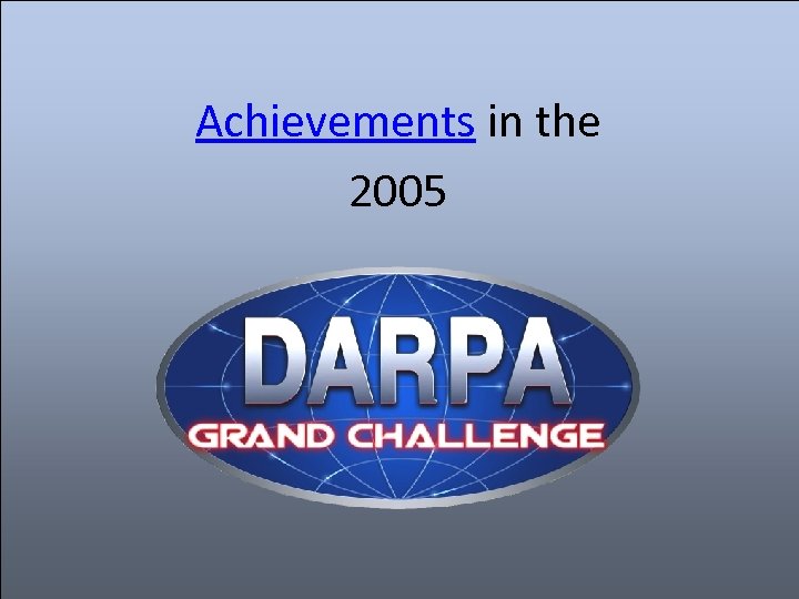Achievements in the 2005 