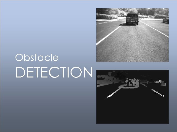 Obstacle DETECTION 
