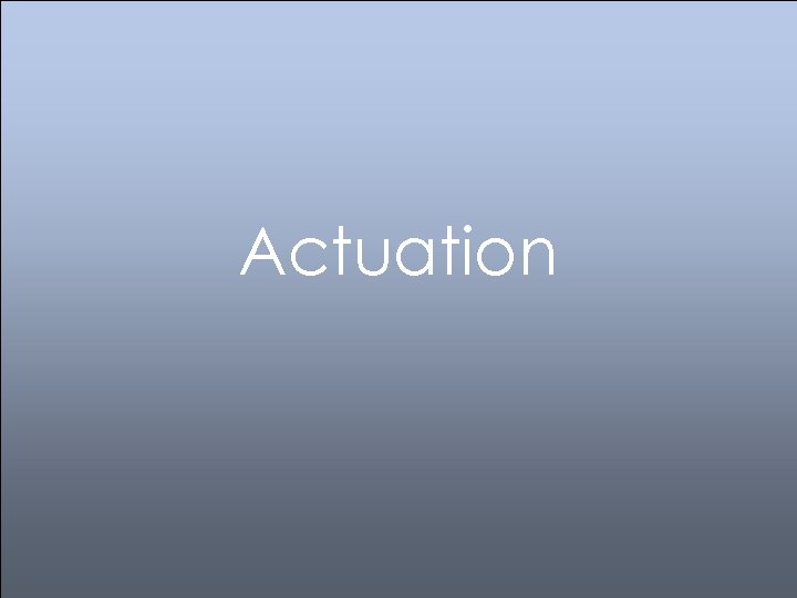 Actuation 