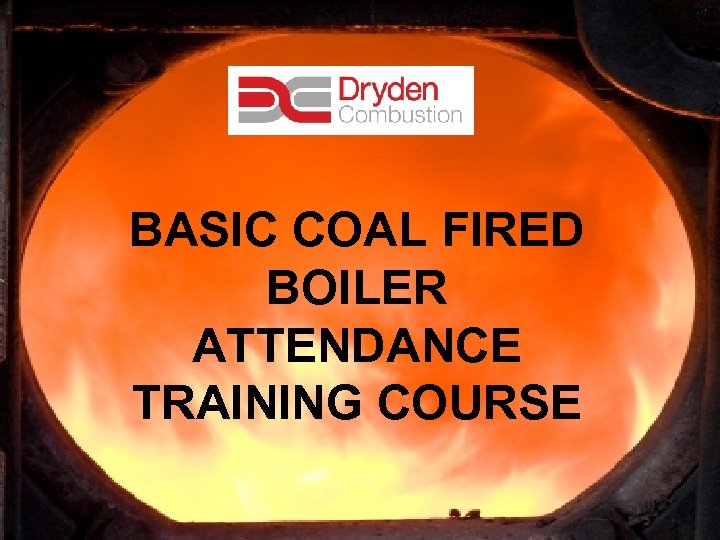 BASIC COAL FIRED BOILER ATTENDANCE TRAINING COURSE 1 