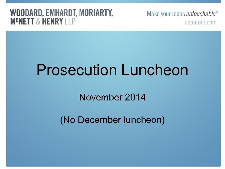 Prosecution Luncheon November 2014 (No December luncheon) 