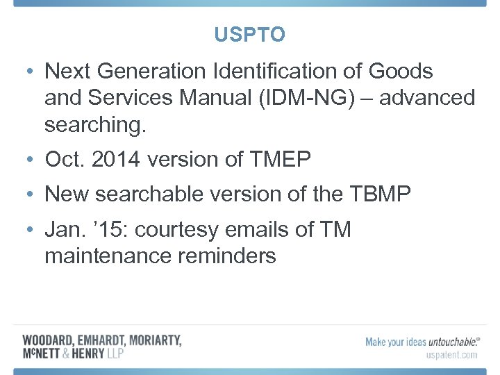 USPTO • Next Generation Identification of Goods and Services Manual (IDM-NG) – advanced searching.
