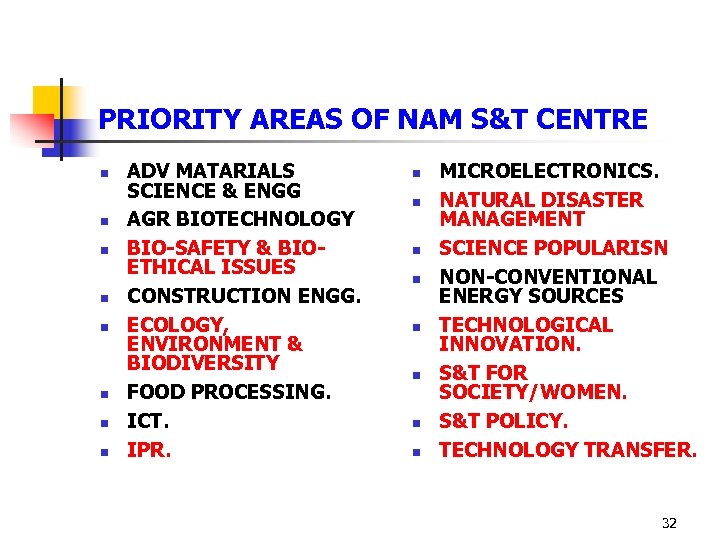 PRIORITY AREAS OF NAM S&T CENTRE n n n n ADV MATARIALS SCIENCE &