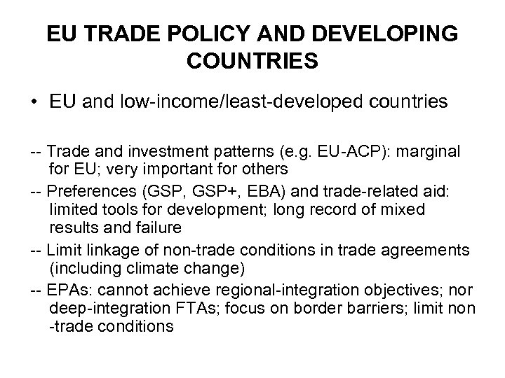 EU TRADE POLICY AND DEVELOPING COUNTRIES • EU and low-income/least-developed countries -- Trade and