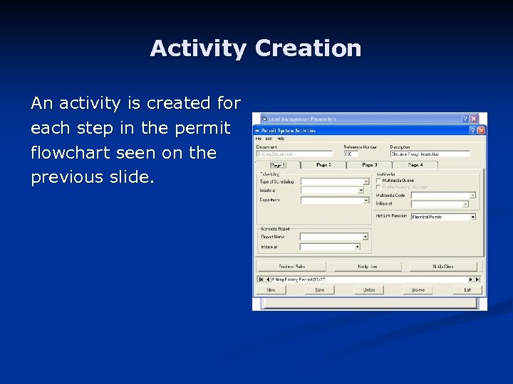 Activity Creation An activity is created for each step in the permit flowchart seen