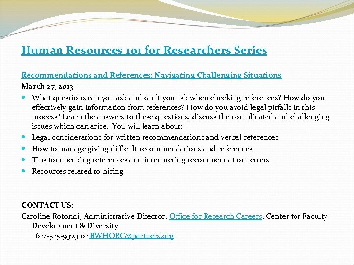 Human Resources 101 for Researchers Series Recommendations and References: Navigating Challenging Situations March 27,