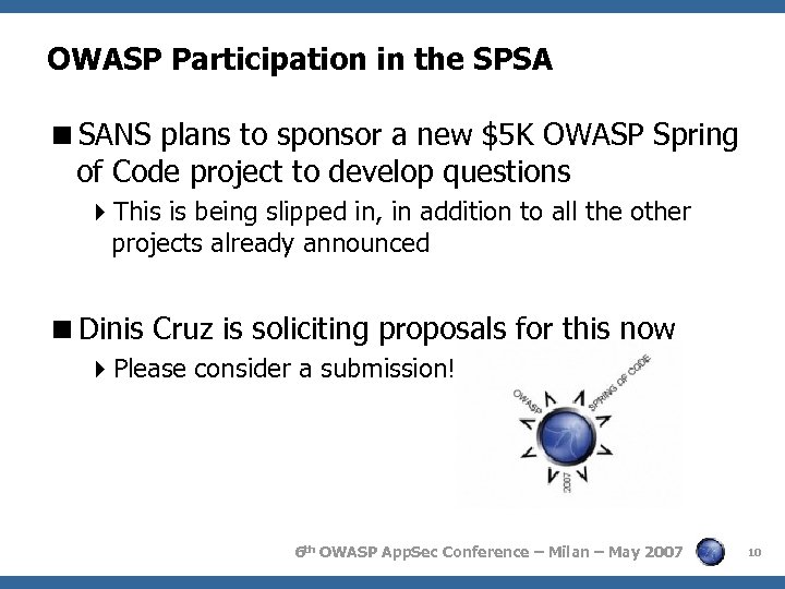 OWASP Participation in the SPSA <SANS plans to sponsor a new $5 K OWASP