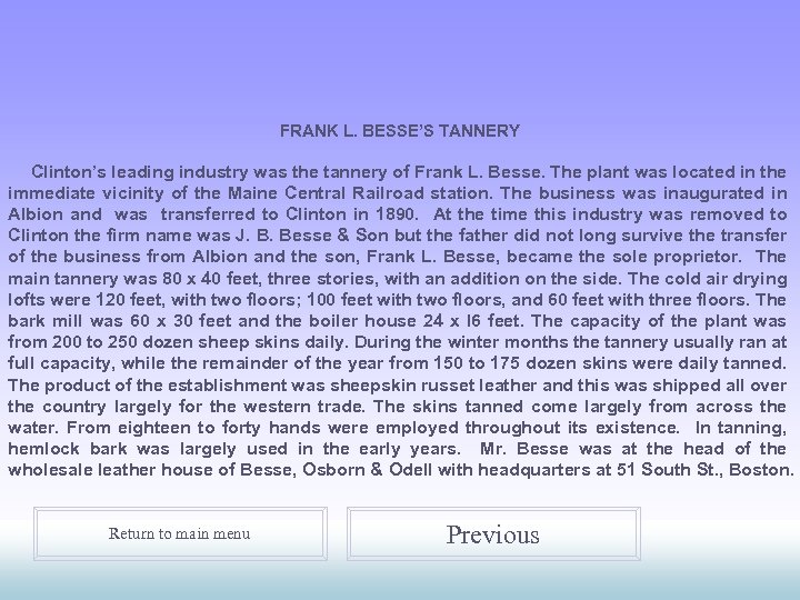 FRANK L. BESSE’S TANNERY Clinton’s leading industry was the tannery of Frank L. Besse.