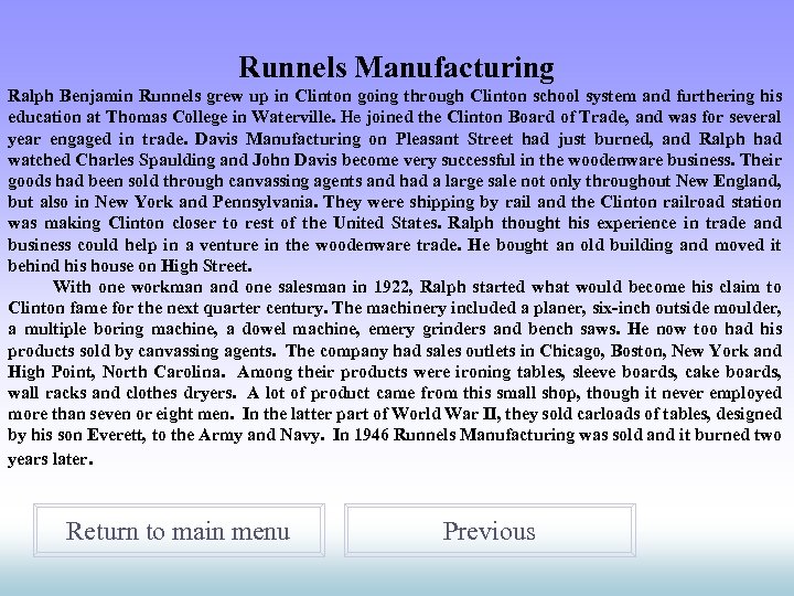 Runnels Manufacturing Ralph Benjamin Runnels grew up in Clinton going through Clinton school system