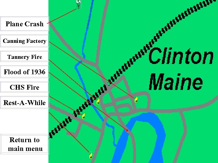 Plane Crash Canning Factory Tannery Fire Flood of 1936 CHS Fire Rest-A-While Return to