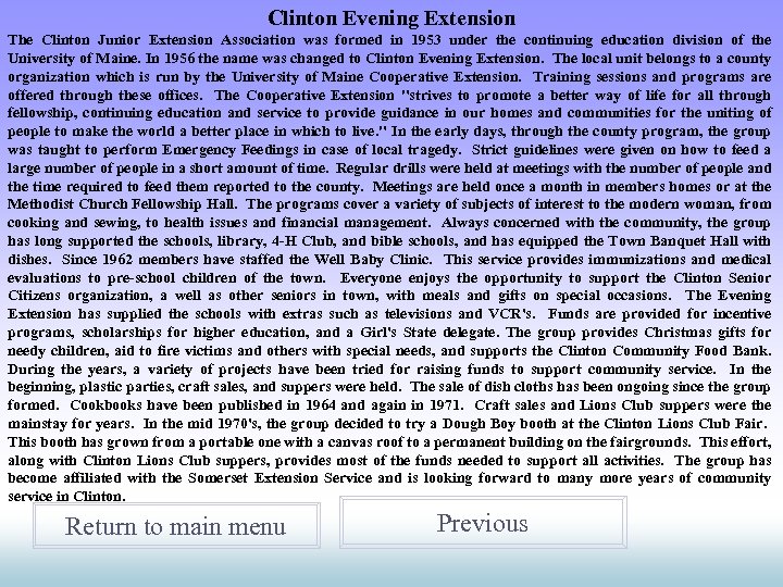 Clinton Evening Extension The Clinton Junior Extension Association was formed in 1953 under the