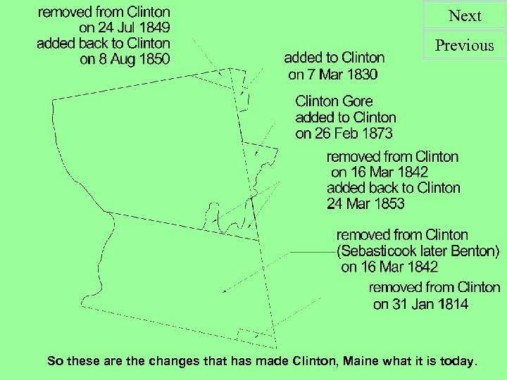 Next Previous So these are the changes that has made Clinton, Maine what it