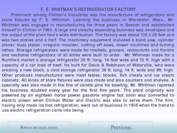 F. E. WHITMAN’S REFRIGERATOR FACTORY Prominent among Clinton’s industries was the manufacture of refrigerators