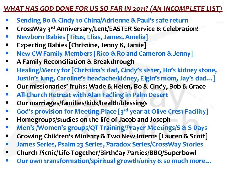 WHAT HAS GOD DONE FOR US SO FAR IN 2011? (AN INCOMPLETE LIST) §
