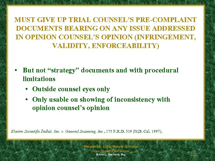 MUST GIVE UP TRIAL COUNSEL’S PRE-COMPLAINT DOCUMENTS BEARING ON ANY ISSUE ADDRESSED IN OPINION