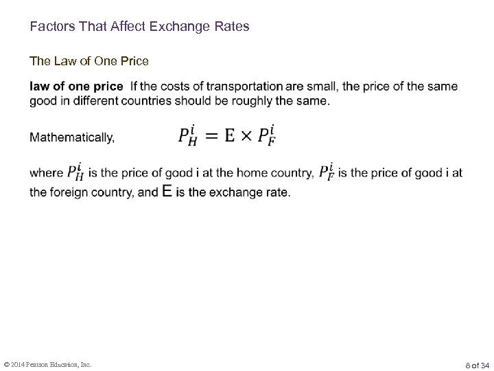 Factors That Affect Exchange Rates The Law of One Price © 2014 Pearson Education,