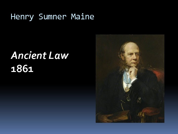 Henry Sumner Maine Ancient Law 1861 
