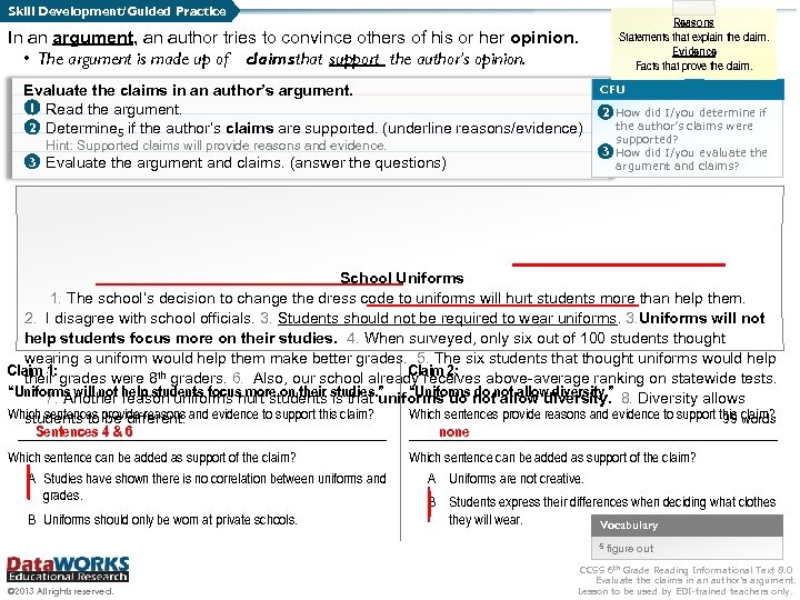 Skill Development/Guided Practice Reasons Statements that explain the claim. Evidence Facts that prove the