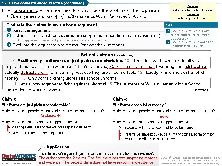 Skill Development/Guided Practice (continued) Reasons Statements that explain the claim. Evidence Facts that prove