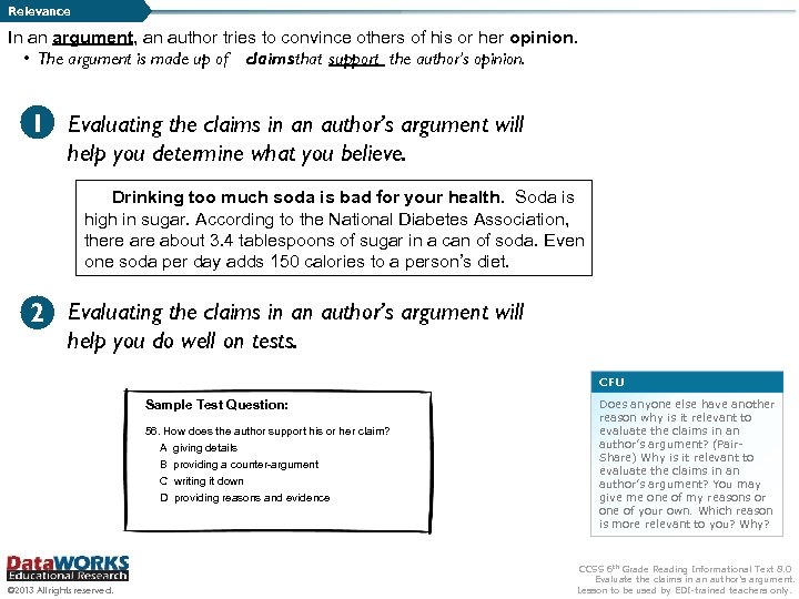 Relevance In an argument, an author tries to convince others of his or her