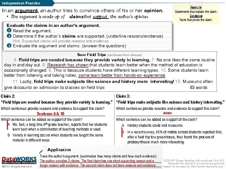 Independent Practice In an argument, an author tries to convince others of his or