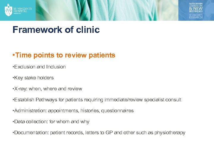 Framework of clinic • Time points to review patients • Exclusion and Inclusion •