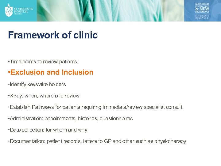 Framework of clinic • Time points to review patients • Exclusion and Inclusion •