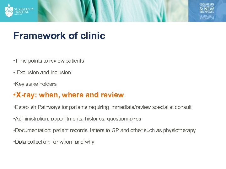 Framework of clinic • Time points to review patients • Exclusion and Inclusion •