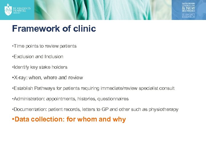 Framework of clinic • Time points to review patients • Exclusion and Inclusion •