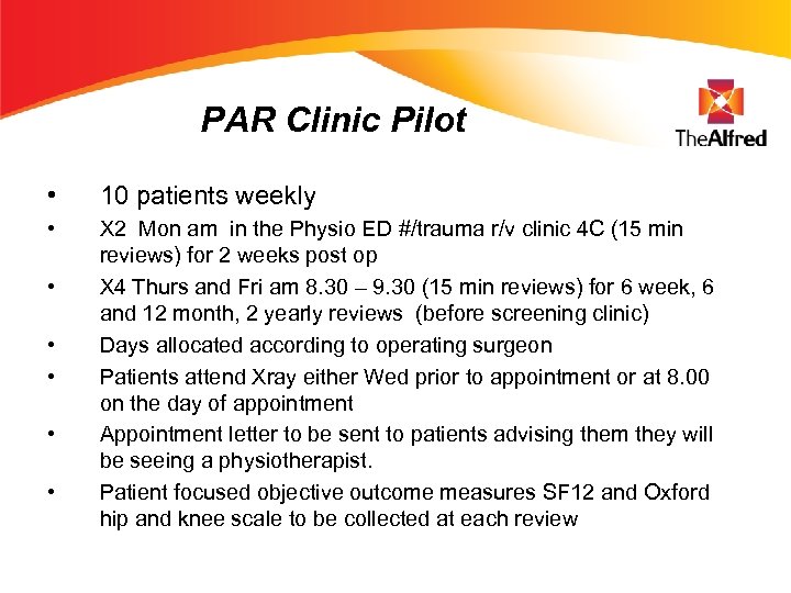 PAR Clinic Pilot • 10 patients weekly • X 2 Mon am in the