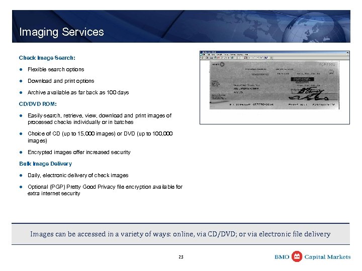 Imaging Services Check Image Search: l Flexible search options l Download and print options