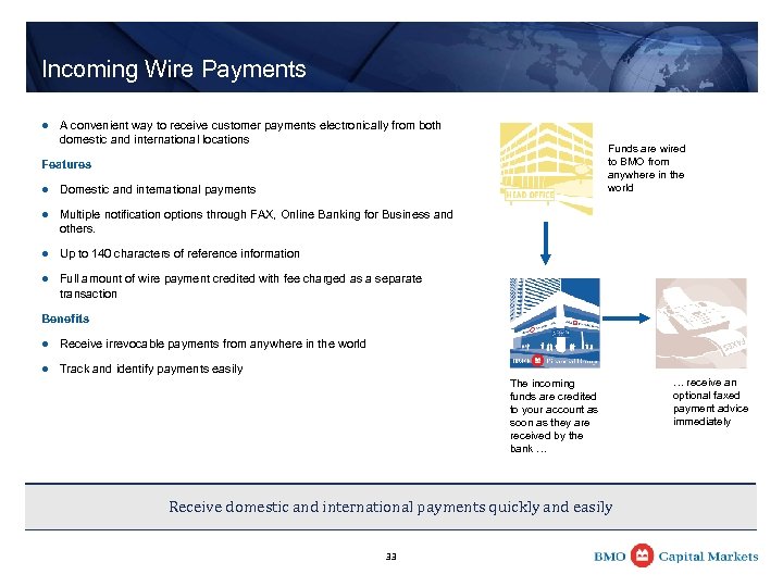 Incoming Wire Payments l A convenient way to receive customer payments electronically from both