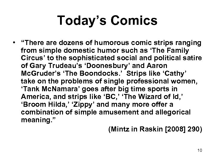 Today’s Comics • “There are dozens of humorous comic strips ranging from simple domestic