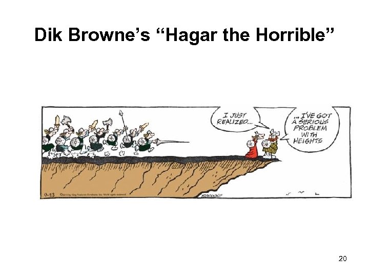 Dik Browne’s “Hagar the Horrible” 20 