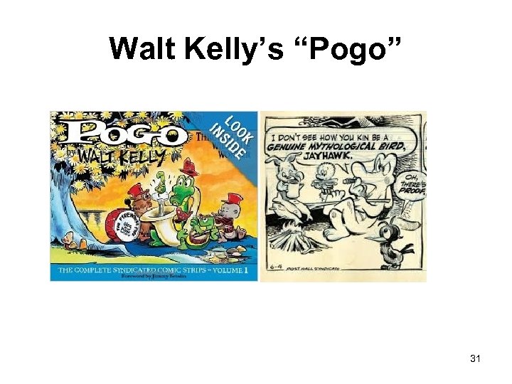 Walt Kelly’s “Pogo” 31 