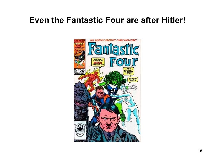 Even the Fantastic Four are after Hitler! 9 