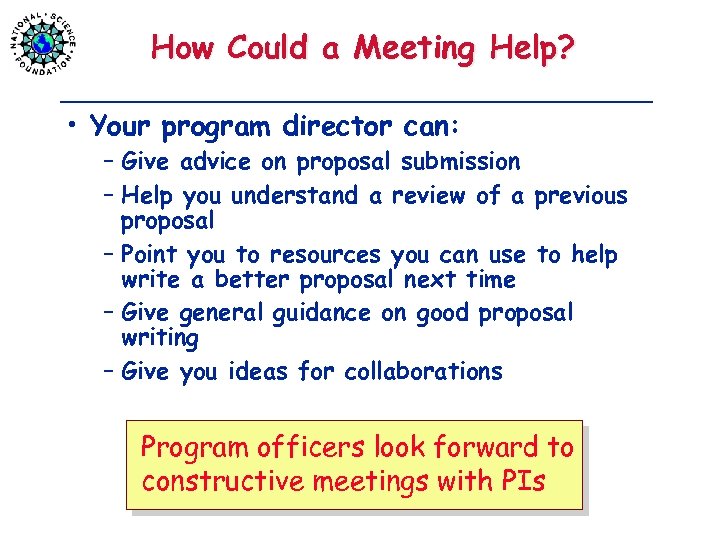 How Could a Meeting Help? • Your program director can: – Give advice on