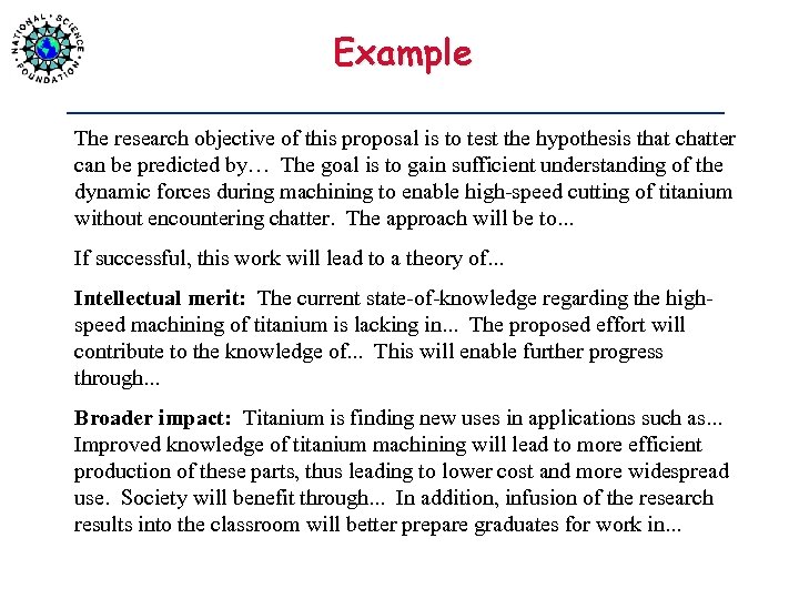 Example The research objective of this proposal is to test the hypothesis that chatter
