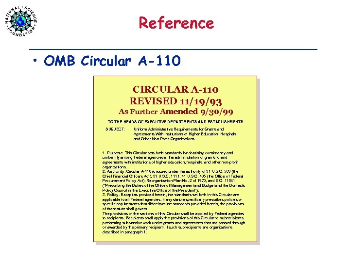 Reference • OMB Circular A-110 CIRCULAR A-110 REVISED 11/19/93 As Further Amended 9/30/99 TO