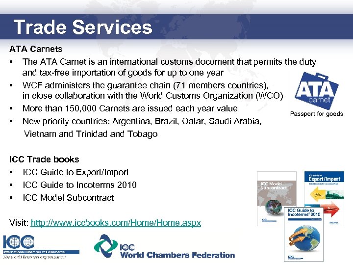 Trade Services ATA Carnets • The ATA Carnet is an international customs document that