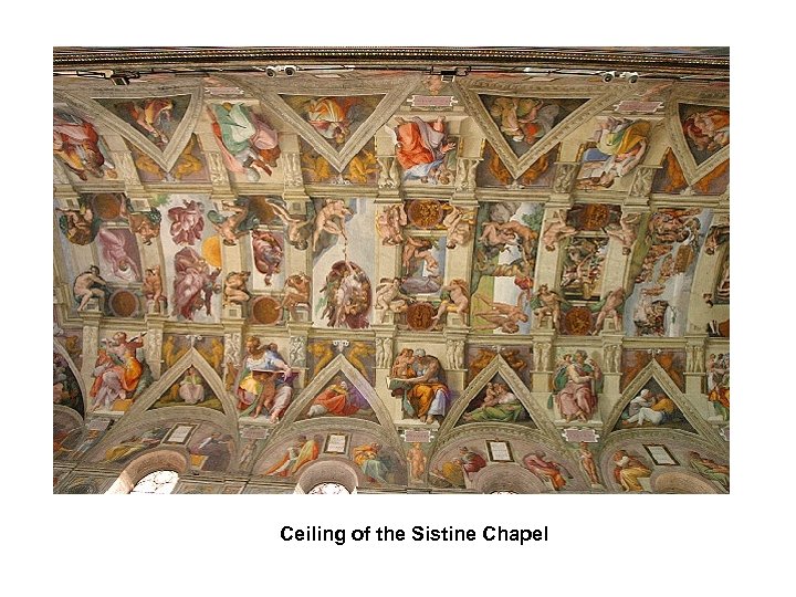 Ceiling of the Sistine Chapel 