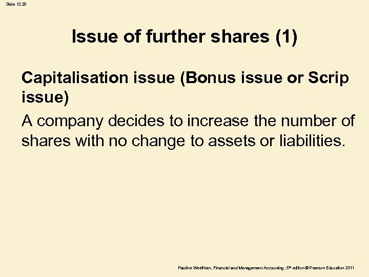 Slide 12. 28 Issue of further shares (1) Capitalisation issue (Bonus issue or Scrip