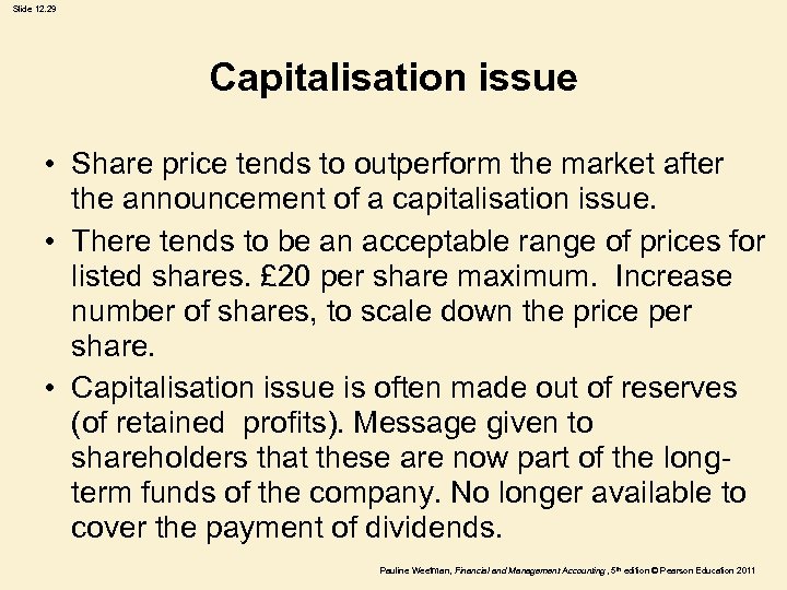 Slide 12. 29 Capitalisation issue • Share price tends to outperform the market after