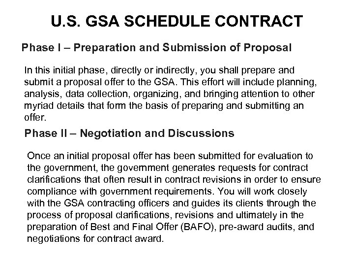 U. S. GSA SCHEDULE CONTRACT Phase I – Preparation and Submission of Proposal In