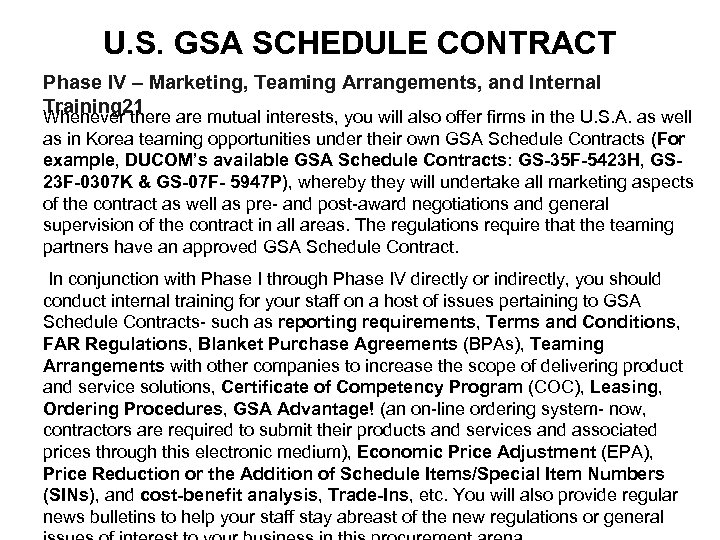U. S. GSA SCHEDULE CONTRACT Phase IV – Marketing, Teaming Arrangements, and Internal Training