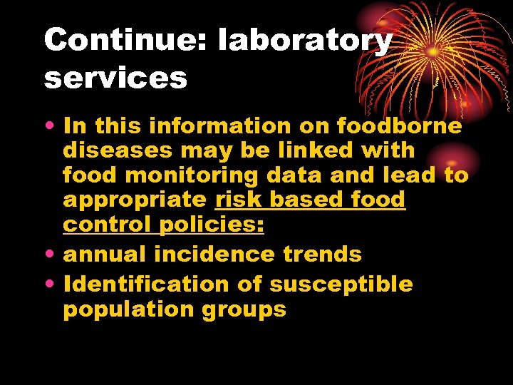 Continue: laboratory services • In this information on foodborne diseases may be linked with