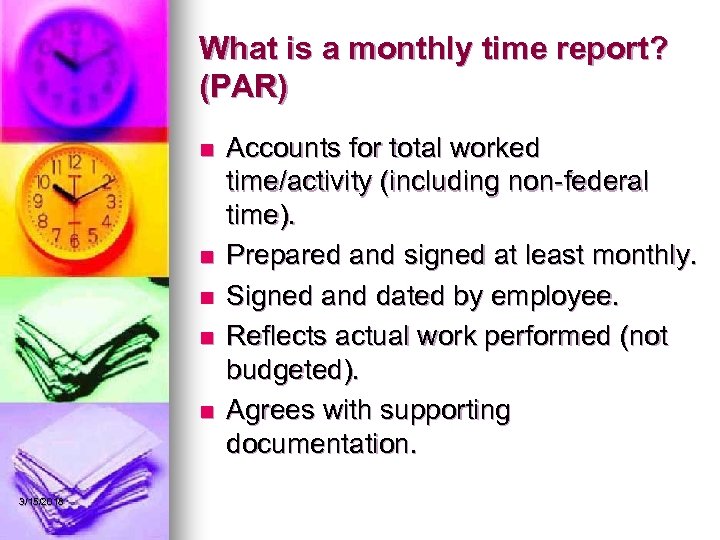 What is a monthly time report? (PAR) n n n 3/15/2018 Accounts for total