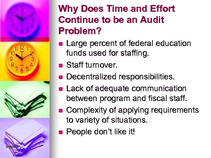 Why Does Time and Effort Continue to be an Audit Problem? n n n