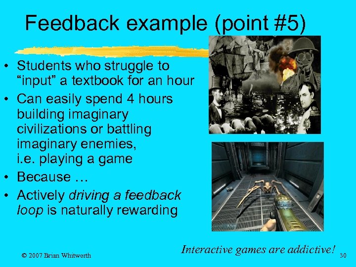 Feedback example (point #5) • Students who struggle to “input” a textbook for an