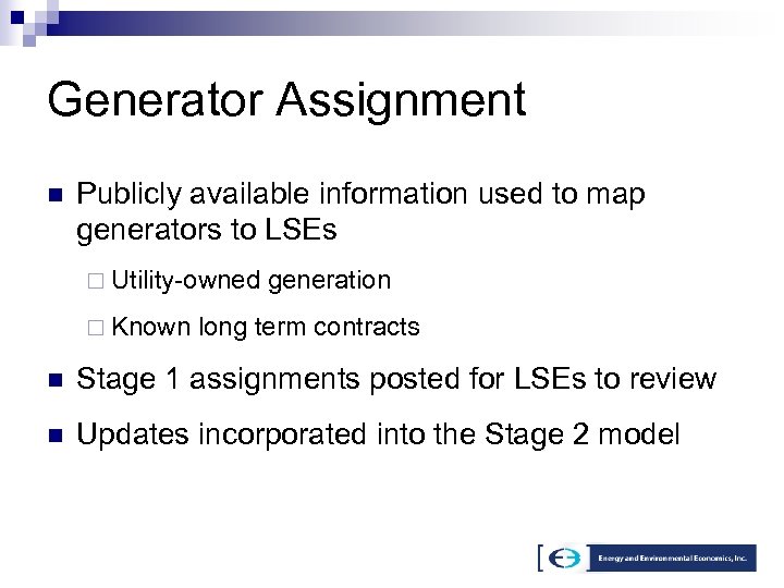 Generator Assignment n Publicly available information used to map generators to LSEs ¨ Utility-owned